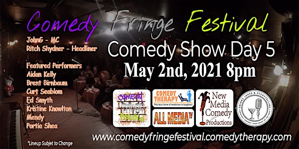 Comedy Fringe Festival Day 5