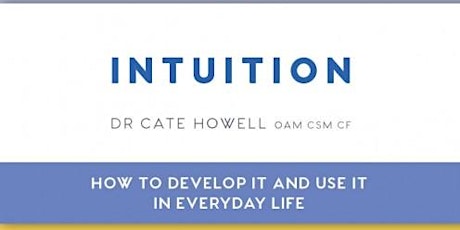 Intuition with Dr Cate Howell primary image