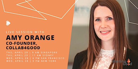 Starting Good Network Entrepreneur Conversations: Amy Orange, Collab4Good primary image