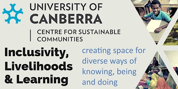 University of Canberra: Inclusivity, Livelihoods and Learning - webinar