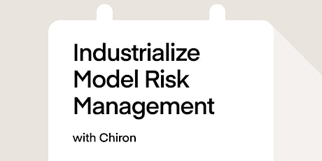Primaire afbeelding van Industrialize Model Risk Management with Chiron