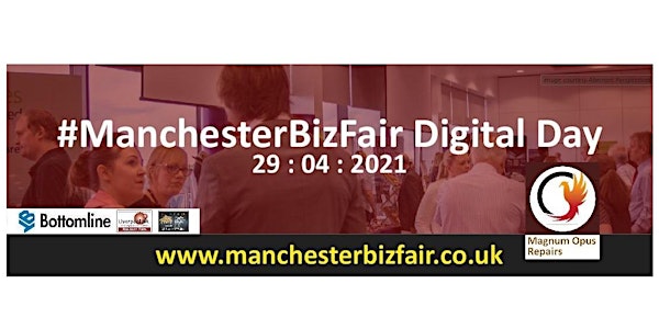 #ManchesterBizFair Digital Day 2021