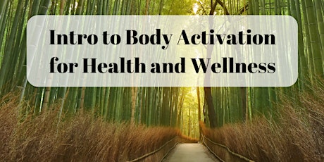 Introduction to Body Activations for Health and Wellness