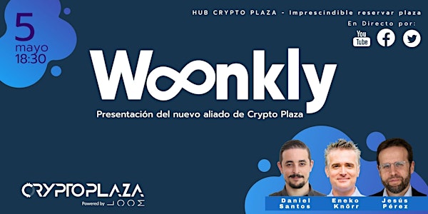 ¿Qué es Woonkly? Nuevo aliado de Crypto Plaza