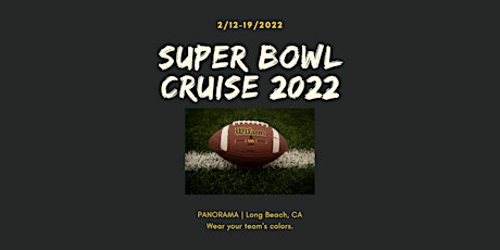 7-Day Super Bowl Cruise 2022 tickets