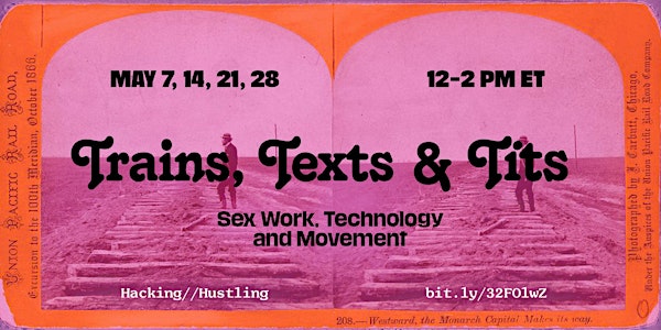 Trains, Texts and Tits: Sex work, Technology and Movement