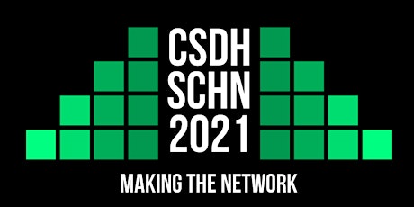 CSDH/SCHN 2021: Making the Network primary image