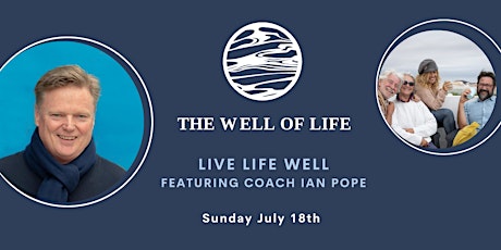 Live Life Well - July Event - featuring COACH IAN POPE primary image