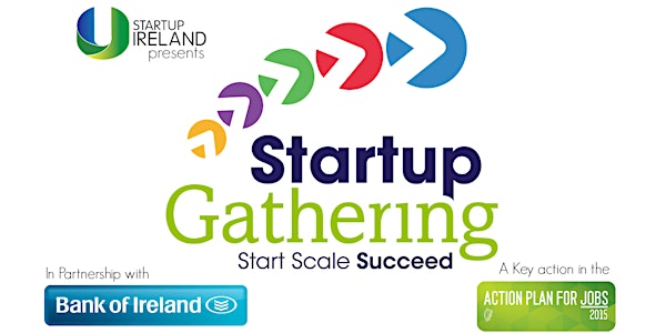 Startup Gathering 2015 Waterford Town Hall Meeting