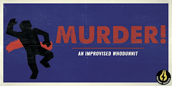 Murder! An Improvised Whodunnit