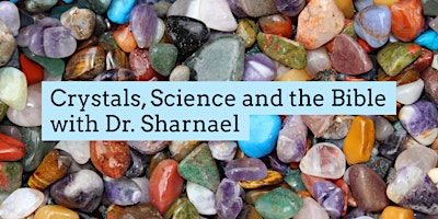 Crystals, Oils, Science, Energy  w Dr. Sharnael (one year member primary image