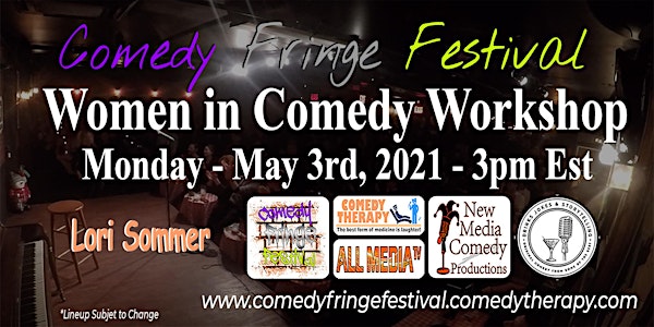Women in Comedy Panel hosted by  Lori Sommer