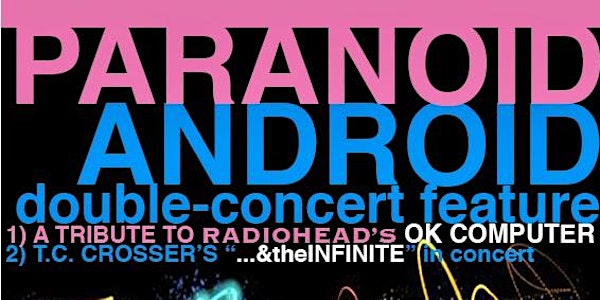 Paranoid Android (Double-Concert Feature)