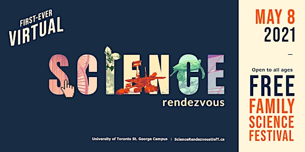 Science Rendezvous 2021 - Virtual!