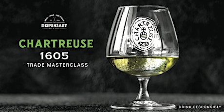 Chartreuse 1605 x The Dispensary trade masterclass primary image