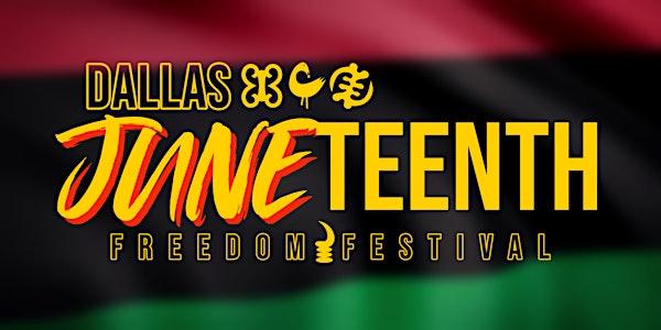 Dallas Juneteenth Freedom Fest 2021