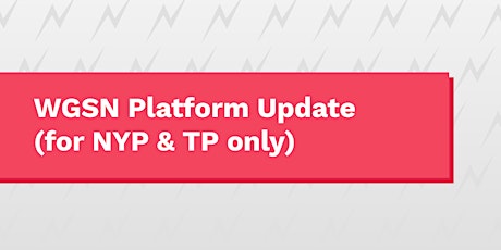 WGSN platform update  - Database (For TP & NYP  only) primary image