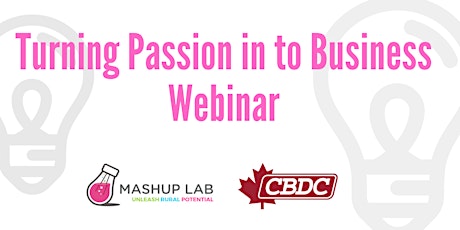 Turning Passion in to Business Webinar primary image