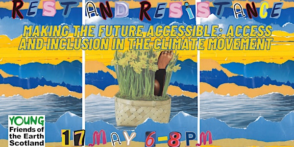 Making the Future Accessible: access and inclusion in the climate movement