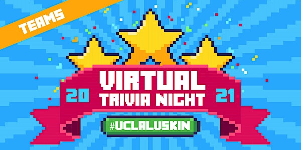 UCLA Luskin Virtual Trivia Bowl - Teams