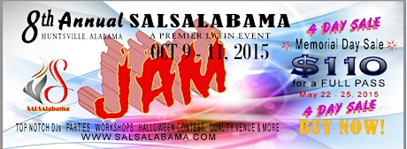 MEMORIAL DAY WEEKEND SALE - for the 8th Annual SALSALABAMA JAM (Oct 9 - 11, 2015) primary image