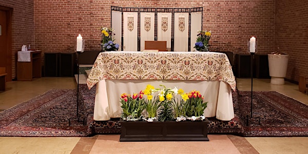 In-person Celebration of the Eucharist: Sunday, May 9, 2021 at 10AM