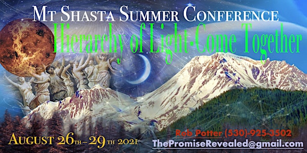 MT Shasta Summer Conference Hierarchy of Light-Come Together