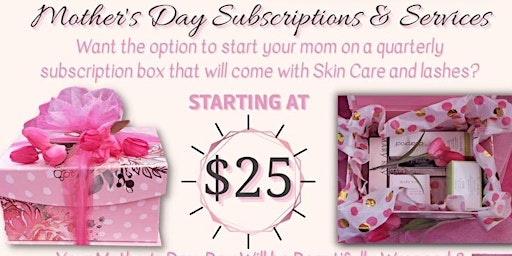 Imagem principal do evento Mother's Day Subscription Box and Gift Giving