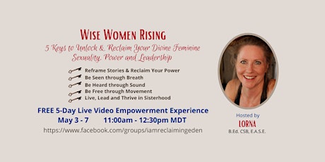 Wise Women Rising: Your Divine Feminine Power, S3xuality & Leadership primary image