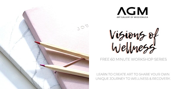 Artistic Visions of Wellness Series