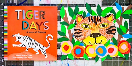 Story + Art Lab: Tiger Days (2+)