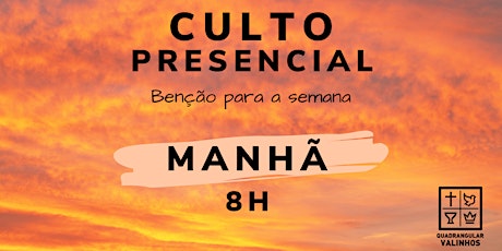 Imagem principal do evento IEQ VALINHOS - CULTO - BENÇÃO PARA SEMANA - DOMINGO 02/05 ÀS 8H