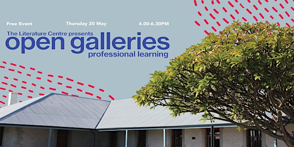 Open Galleries: Professional Learning at The Literature Centre