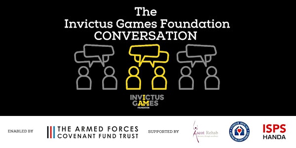 Invictus Games Foundation 'Conversation'