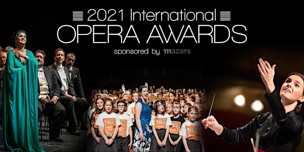 2021 International Opera Awards: Virtual Event