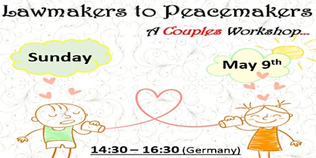 Lawmakers to Peacemakers -  A Couple's Workshop