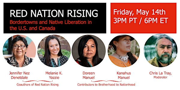 Red Nation Rising: Bordertowns and Native Liberation in the U.S. and Canada