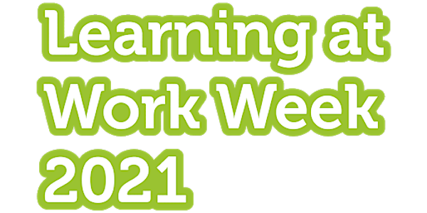 Learning at Work Week 2021