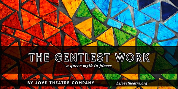 The Gentlest Work — a queer myth in pieces