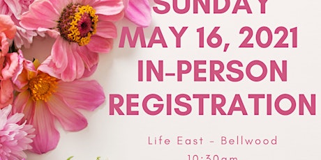 Sunday In-Person Worship Registration - May 16, 2021 primary image