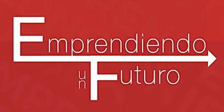 Imagen principal de Emprendiendo un Futuro