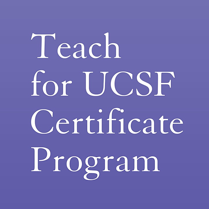 Accelerated Path to Teach for UCSF Certificates - SF 2021 image