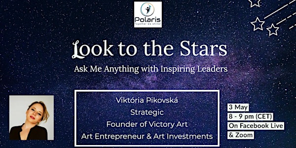 Look to the Stars - AskMeAnything with Viktória Pikovská