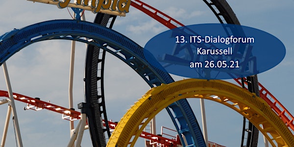 13. ITS-Dialogforum-Karussell