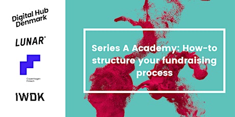 Series A Academy: How-to Structure your Fundraising Process primary image