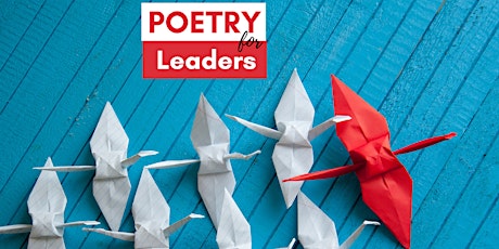 Primaire afbeelding van Poetry for Leaders, Bold Dreamers and Intrapreneurs