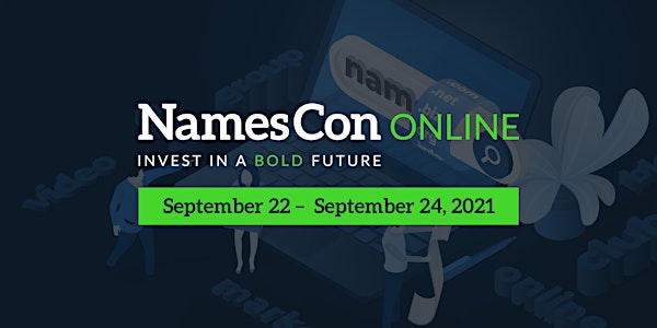 NamesCon Online 2021 - Invest in a Bold Future