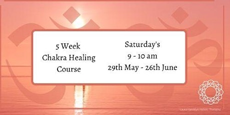 Chakra Healing Class (5 week Course)