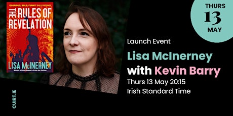 Launch Event: Lisa McInerney's 'The Rules of Revelation', with Kevin Barry