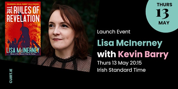 Launch Event: Lisa McInerney's 'The Rules of Revelation', with Kevin Barry